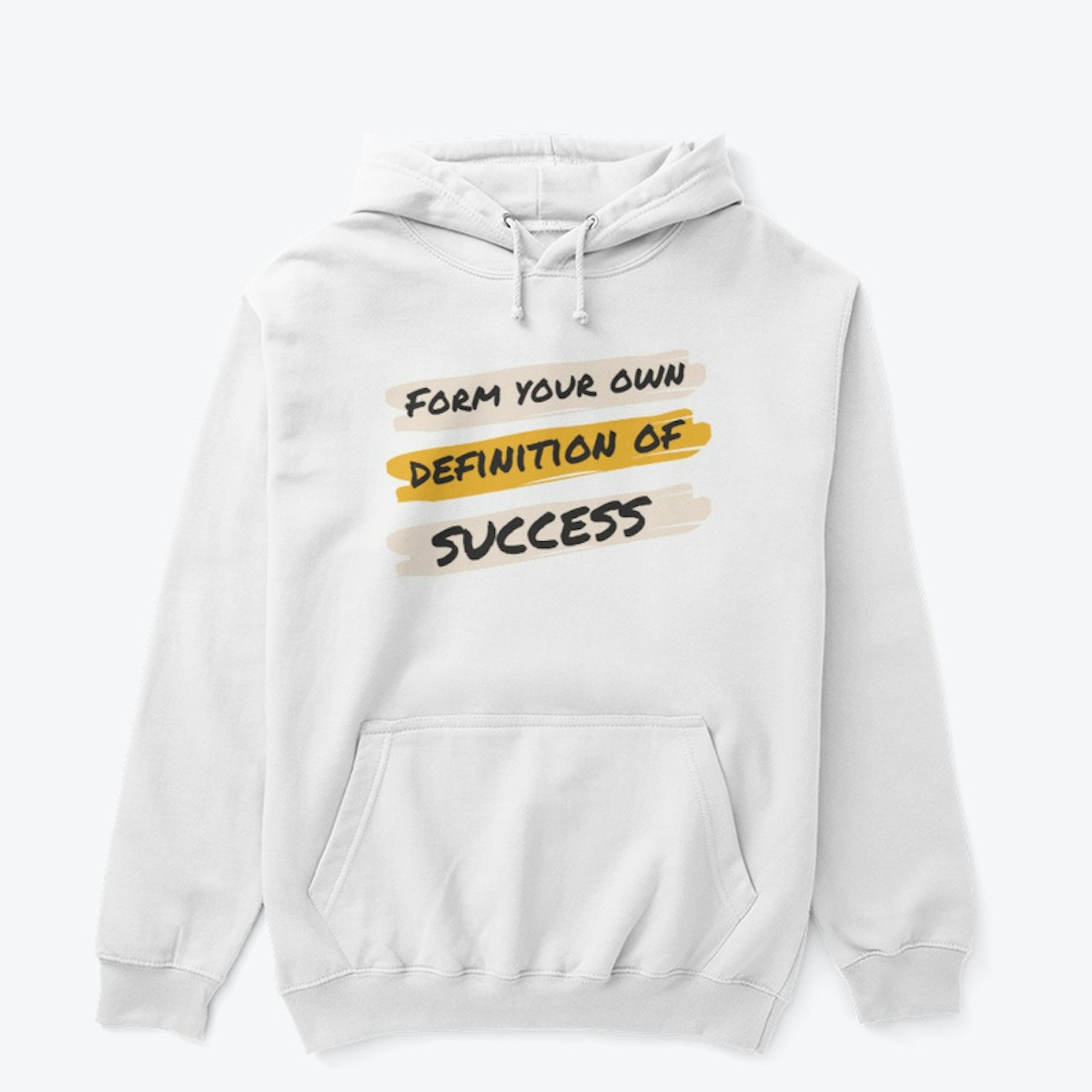 Form your definition of Success T shirt